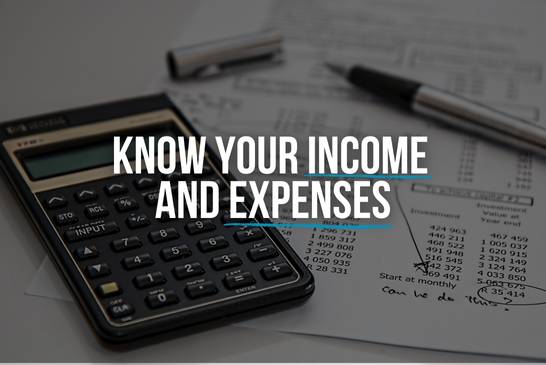 Know your income and expenses