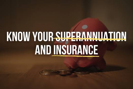 Know your superannuation & insurance