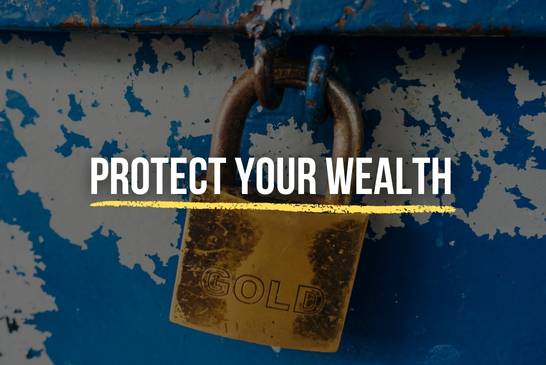 Protect your wealth