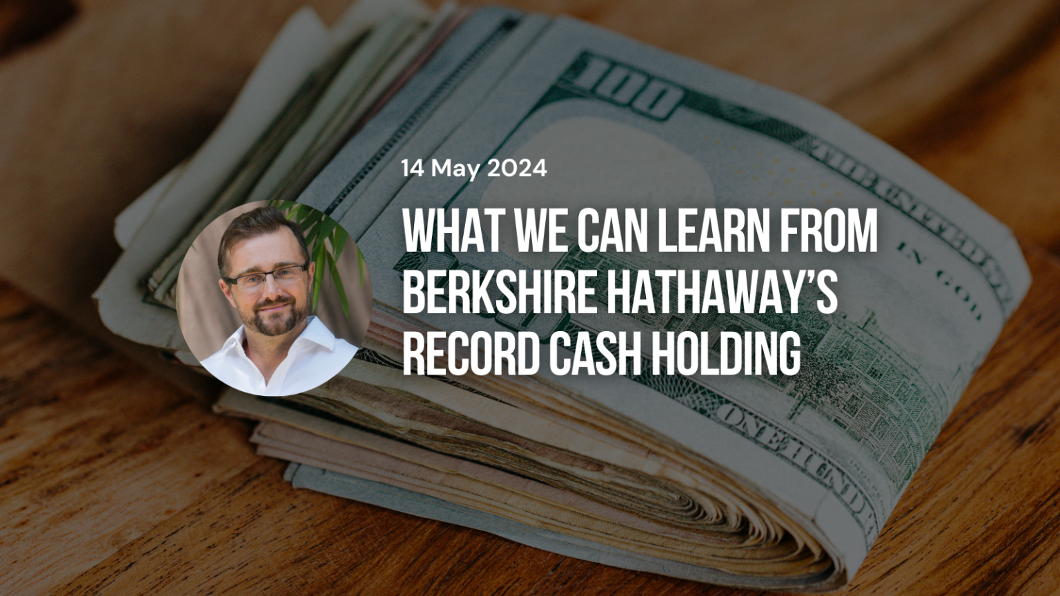 What we can learn from Berkshire Hathaway’s record cash holding