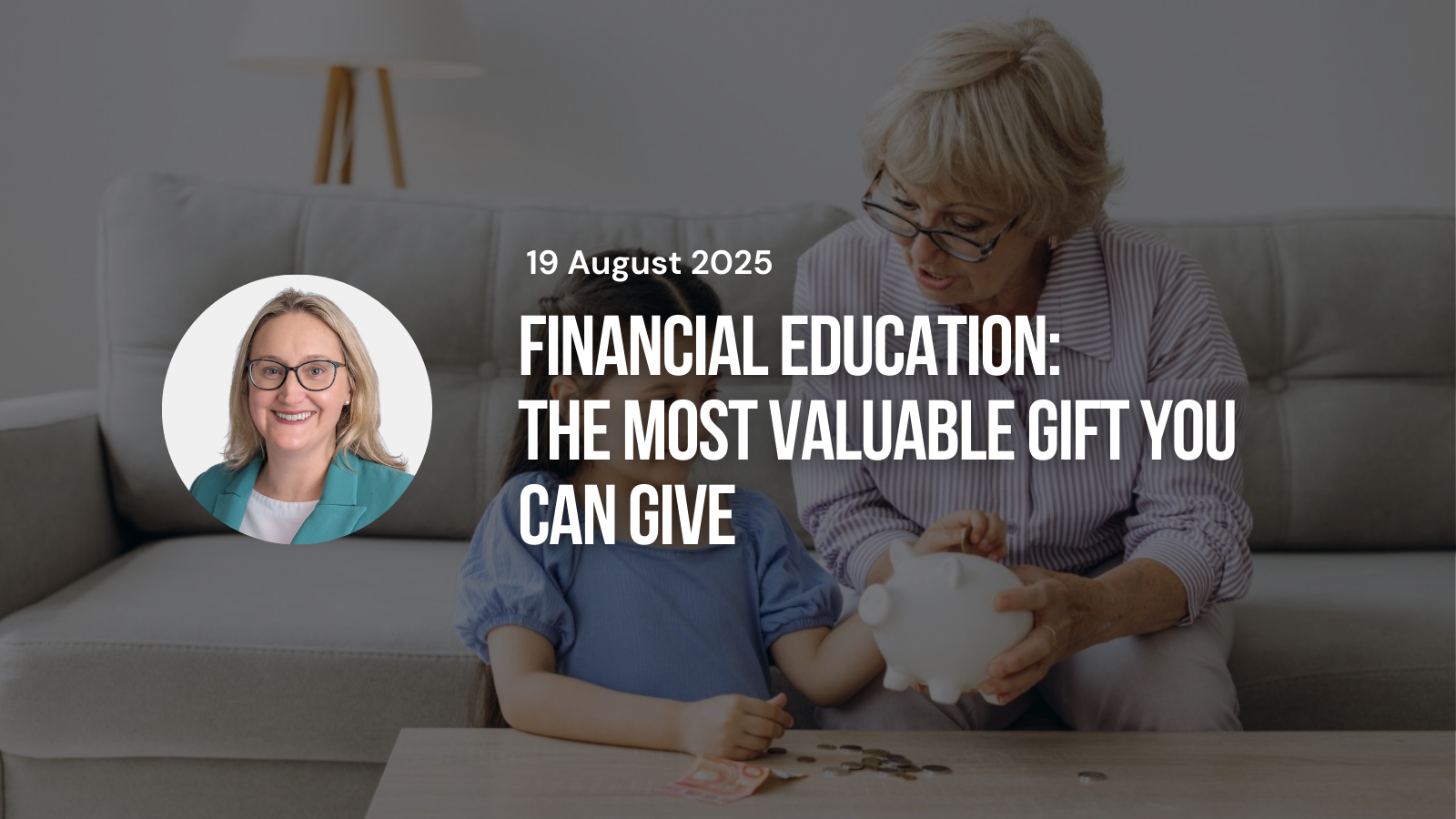 Financial Education: The Most Valuable Gift You Can Give