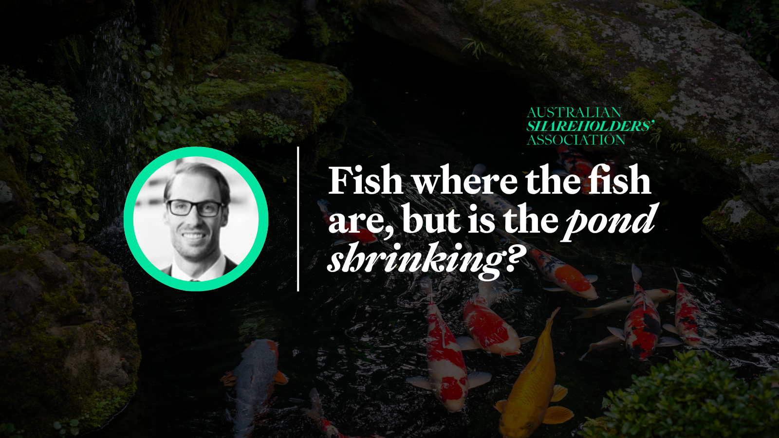 Fish where the fish are, but is the pond shrinking?