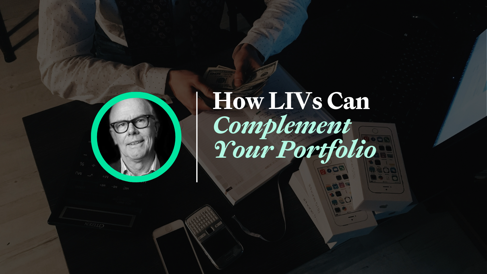 How LIVs Can Complement Your Portfolio